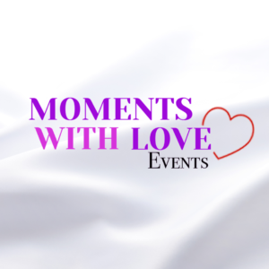 Moments With Love Events