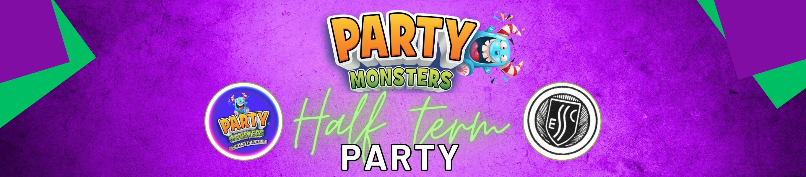 Party Monsters Half Term Party Southend